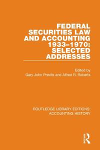 Bokomslag för "Federal Securities Law and Accounting 1933-1970: Selected Addresses"