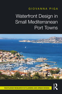 Bokomslag för "Waterfront Design in Small Mediterranean Port Towns"