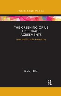 Bokomslag för "The Greening of US Free Trade Agreements"