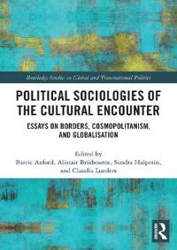 Bokomslag för "Political Sociologies of the Cultural Encounter"