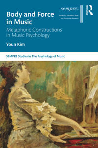 Body and Force in Music