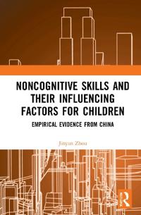 Bokomslag för "Noncognitive Skills and Their Influencing Factors for Children"