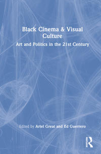 Black Cinema & Visual Culture