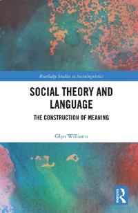 Bokomslag för "Social Theory and Language"