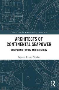 Architects of Continental Seapower