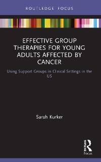 Bokomslag för "Effective Group Therapies for Young Adults Affected by Cancer"