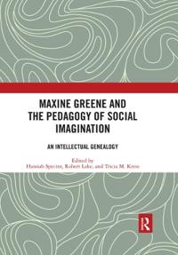 Bokomslag för "Maxine Greene and the Pedagogy of Social Imagination"