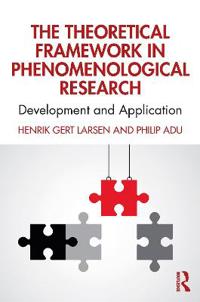 Bokomslag för "The Theoretical Framework in Phenomenological Research"