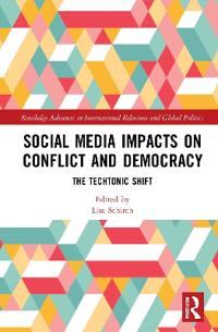 Bokomslag för "Social Media Impacts on Conflict and Democracy"