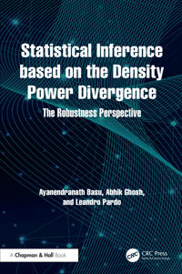 Statistical Inference based on the Density Power Divergence