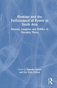 Bokomslag för "Humour and the Performance of Power in South Asia"