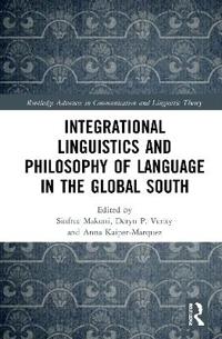 Bokomslag för "Integrational Linguistics and Philosophy of Language in the Global South"