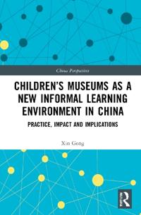 Bokomslag för "Children’s Museums as a New Informal Learning Environment in China"