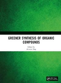 Bokomslag för "Greener Synthesis of Organic Compounds"