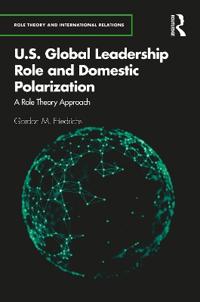 Bokomslag för "U.S. Global Leadership Role and Domestic Polarization"
