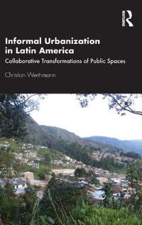 Bokomslag för "Informal Urbanization in Latin America"