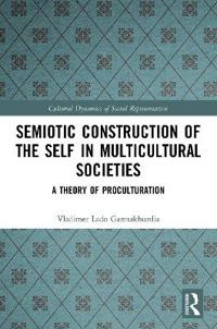 Semiotic Construction of the Self in Multicultural Societies