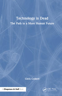Technology is Dead