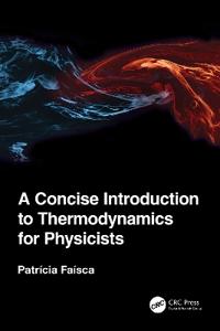 Bokomslag för "A Concise Introduction to Thermodynamics for Physicists"