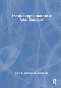 Bokomslag för "The Routledge Handbook of Asian Linguistics"