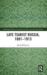 Late Tsarist Russia, 1881–1913