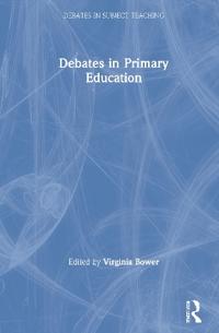 Bokomslag för "Debates in Primary Education"