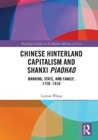 Bokomslag för "Chinese Hinterland Capitalism and Shanxi Piaohao"