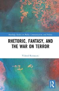 Bokomslag för "Rhetoric, Fantasy, and the War on Terror"