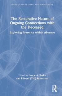 The Restorative Nature of Ongoing Connections with the Deceased