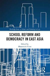 Bokomslag för "School Reform and Democracy in East Asia"