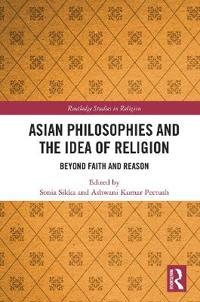 Asian Philosophies and the Idea of Religion