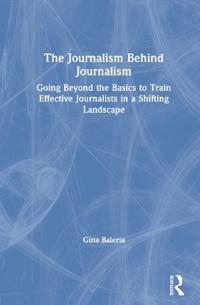 Bokomslag för "The Journalism Behind Journalism"