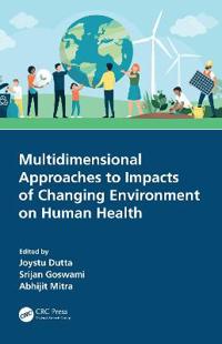 Kirjan kansi "Multidimensional Approaches to Impacts of Changing Environment on Human Health"