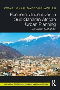 Kirjan kansi "Economic Incentives in Sub-Saharan African Urban Planning"