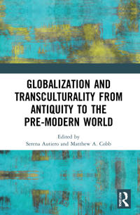 Kirjan kansi "Globalization and Transculturality from Antiquity to the Pre-Modern World"