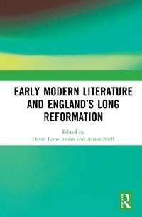 Bokomslag för "Early Modern Literature and England’s Long Reformation"