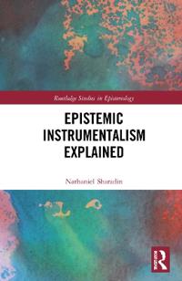 Bokomslag för "Epistemic Instrumentalism Explained"