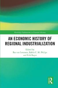 Bokomslag för "An Economic History of Regional Industrialization"