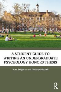 Bokomslag för "A Student Guide to Writing an Undergraduate Psychology Honors Thesis"