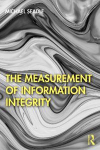 Bokomslag för "The Measurement of Information Integrity"