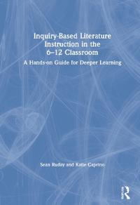 Kirjan kansi "Inquiry-Based Literature Instruction in the 6–12 Classroom"