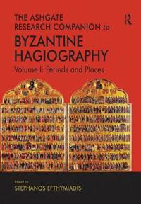 Bokomslag for "The Ashgate Research Companion to Byzantine Hagiography"