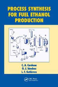 Process Synthesis for Fuel Ethanol Production