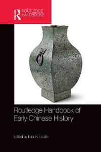 Bokomslag för "Routledge Handbook of Early Chinese History"