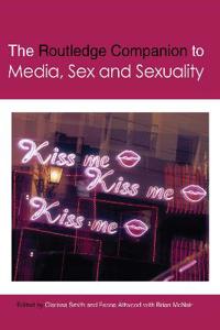 Bokomslag för "The Routledge Companion to Media, Sex and Sexuality"