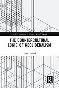 Kirjan kansi "The Countercultural Logic of Neoliberalism"