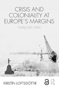 Bokomslag för "Crisis and Coloniality at Europe's Margins"