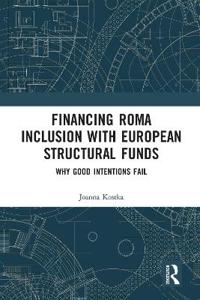 Financing Roma Inclusion with European Structural Funds
