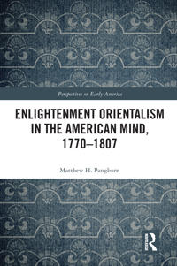 Kirjan kansi "Enlightenment Orientalism in the American Mind, 1770-1807"