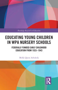 Bokomslag för "Educating Young Children in WPA Nursery Schools"